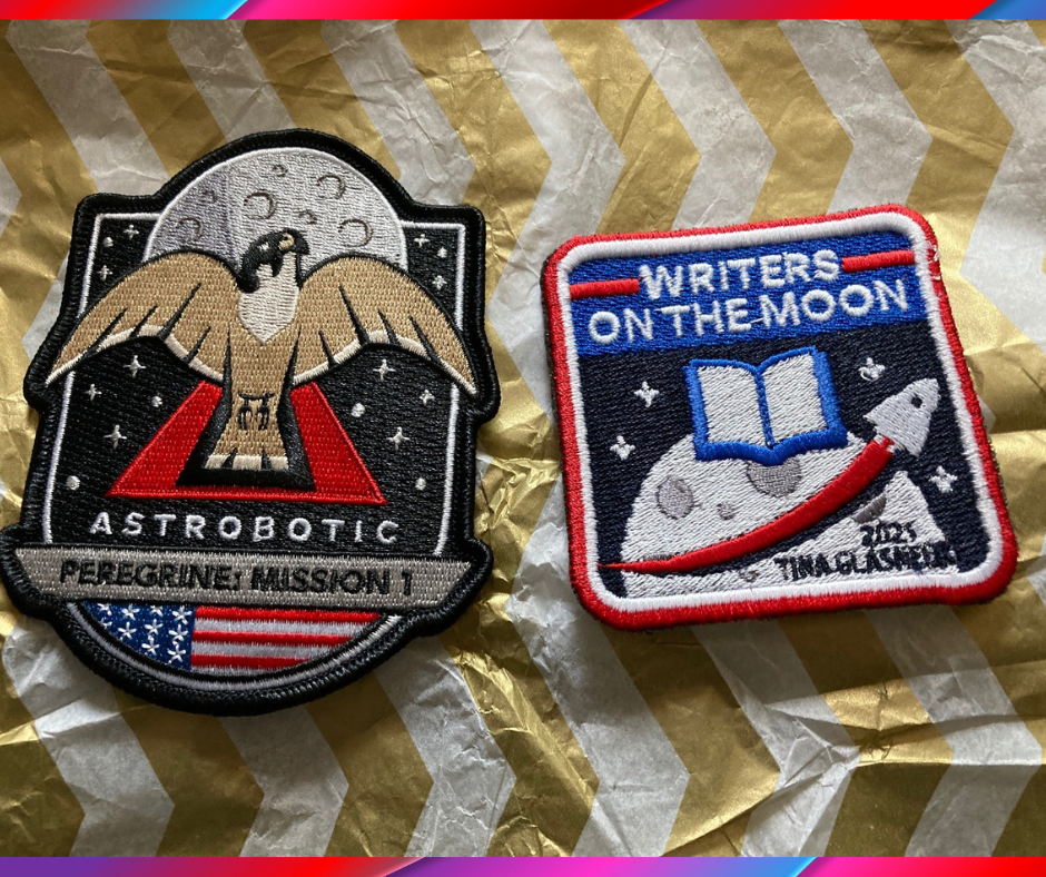 Astrobotic Patch and Writers on the Moon Patch for Tina Glasneck